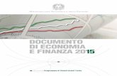 Documento di Economia e Finanza 2015 – Sezione I ... · La forte, duratura flessione dei prezzi del petrolio favorisce il miglioramento delle ragioni di scambio, l’aumento del