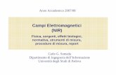 Campi Elettromagnetici (NIR) · Campi Elettromagnetici (NIR) Fisica, sorgenti, effetti biologici, normativa, strumenti di misura, procedure di misura, report Anno Accademico 2007/08