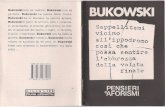  · UN VECCHIO UBRIACONE DAL CUORE DI POETA Bukowski non sa vestire, Bukowski non sa parlare, Bukowski ... testa, stomaco contratto, vomito. FU così che mentre mi preci- ... Accavallò