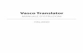 Vasco Translator - files.compagnia-lingua.com Translator premium... · 3.2 Frasi utili 12 3.3 Convertitore di unità 12 3.4 Calcolatrice 12 3.5 Fotocamera 12 3.6 Cronologia 12 3.7