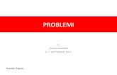 PROBLEMI - didattica e nuove tecnologie ic_Diano Marina/PROBLEMI per... · e la formalizzazione del linguaggio della matematica LE OPERAZIONI SONO STRUMENTI Prima c’è la soluzione