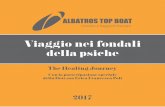 ALBATROS TOP BOAT - ericapoli.it · Osho. Albatros Top Boat ospita un evento molto speciale nel paradiso delle ... la quale sperimentare un detox mentale ed emotivo potente, ma delicato