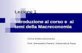 Lezione 1 Introduzione al corso e ai temi della …economia.unipv.it/sitonuovo/userfiles/piero/file/slide_1.pdf · Macroeconomia: una prospettiva europea, Il Mulino, 2010. Capitoli: