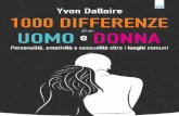Yvon Dallaire - edizionilpuntodincontro.it - 1000... · 3 Yvon Dallaire 1000 Differenze tra uomo e Donna Personalità, emotività e sessualità oltre i luoghi comuni