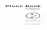 Plone Book - italiano (2005) - Unife · Installazione su GNU/Linux ... Prefazione alla edizione in italiano ... L'utilizzo di un CMS consente di amministrare dei contenuti, ...