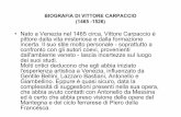 BIOGRAFIA DI VITTORE CARPACCIO (1465 -1526) 2010/DOCUMENTI/ARTE/lezioni... · Il suo stile molto personale -soprattutto a ... letteratura romantica, di Cortigiane, ... oltre che una