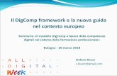 Il DigComp framework e la nuova guida nel contesto …formazionelavoro.regione.emilia-romagna.it/entra-in-regione... · Il DigComp framework e la nuova guida nel contesto europeo