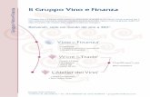 Il Gruppo Vino e Finanza Vino e... · • Membro associato di Vinea Transactions, network europeo di società di consulenza nel campo delle ... collaborazioni con alcune aziende viti-vinicole