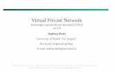 Virtual Private Network - uniroma2.it · Modelli di VPN Modello di comunicazione » Intra-aziendale, ossia esclusivamente tra i siti della stessa azienda (Intranet) » Inter-aziendale,
