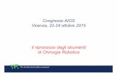 Congresso AIOS Vicenza, 22-24 ottobre 2015 · ISO 17664:2004 . video . Il riprocesso degli strumenti ... successfully passed a cleaning validation protocol, using ISO 15883-1 Annex