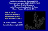 La Geriatria in Emilia Romagna 2016 Convegno … · La Geriatria in Emilia Romagna 2016 Convegno congiunto SIGG-SIGOT-AGE Regione Emilia-Romagna Aula Congressi Arcispedale S. Anna