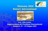 Distretto 2050 Rotary international - Rotary Club Mantova CONGRESSO DISTRETTO … · Distretto 2050 Rotary international B D Elio Cerini, Rappresentante del Presidente Internazionale