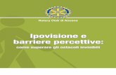 Ipovisione e barriere percettive - Rotary Club Ancona · 1 1 Ipovisione e barriere percettive: come superare gli ostacoli invisibili ROTARY CLUB ANCONA Ancona, ITALIA - Distretto