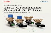 Rubinetteria JRG JRG CleanLine Combi & Filtro · Incorporando un microfiltro, si riducono tali inconvenienti spiacevoli. ... • Tecnica di lavaggio in controcorrente ... del filtro