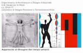 Disegno Corpo Umano - architettura.unina2.it · Approccio al Disegno del corpo umano Dipartimento di Architettura e Disegno Industriale CdL Design per la Moda a.a. 2016-17 Laboratorio