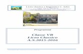 Classe VB Liceo Classico A.S.2015-2016 · "Palinodia al Marchese Gino Capponi" (passim) La Ginestra e l'idea leopardiana di progresso "La ginestra o il fiore del deserto" (passim)