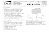 SERIE Z | Z SÉRIE Z | SERIE QUADRO ZL150N CAME · 2011-09-22 · -3-GENERAL CHARACTERISTICS ENGLISH Description The ZL150N control panel is suitable for con-trolling automatic systems
