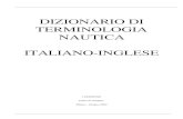 DIZIONARIO DI TERMINOLOGIA NAUTICA ITALIANO … · DIZIONARIO DI TERMINOLOGIA NAUTICA ITALIANO-INGLESE I EDIZIONE Finito di stampare Milano - Giugno 2002