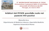 Inibitori del PCSK9: possibile ruolo nei pazienti HIV …cisai.it/Allegati/17_03_30/ARCA.pdf · R. Dufour, D. Blom, F. Civeira, M. Krempf, M.Farnier Presented ESC 2014, Barcelona