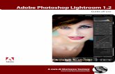 Adobe Photoshop Lightroom 1 - Mario Romano · Breve Storia di un grande progetto collettivo: da Shadowland a Adobe Photoshop Lightroom 1.2 Il software Adobe Photoshop Li-ghtroom rappresenta