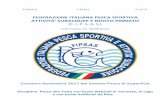 FEDERAZIONE ITALIANA PESCA SPORTIVA … · Circolare Normativa 2017 del Settore ... • Bass Fishing e Pesca con esche artificiali da Natante • Pesca con esche artificiali dalla