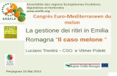 La gestione dei ritiri in Emilia Romagna Il caso melone · LA GENOVESA COOP.SOCIALE Via Buffalora 3e BRESCIA BS LA GENOVESA COOP. SOCIALE ARL Strada Della Genovesa VERONA VR LA GENOVESA