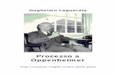 Processo a Oppenheimer - Siti Personalidigilander.libero.it/sitodellapace/e_book/Processo a Oppenheimer.pdf · suo caso. Il 7 giugno 1954 il suo avvocato sottopose una nota scritta