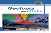 Geologia - socgeol.it · Geologia per l’Italia ... campo della storia sociale ed economica che non sia stato profondamente influenzato da come ab-biamo saputo utilizzare le materie