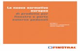 La nuova normativa europea di prodotto per finestre e ... Finstral.pdf · cuna delle caratteristiche portanti della struttura dell’edificio. Questi prodotti non sono soggetti alla