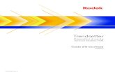 Trendsetter - resources.kodak.com · perdite di profitto, avviamento, uso, dati o altre perdite non tangibili (anche nel caso in cui Kodak sia stata avvisata della possibilità di