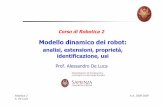 analisi, estensioni, proprietà, identificazione, usideluca/rob2/05_DinamicaLagrangiana_3.pdf · Robotica 2 A.A. 2008-2009 A. De Luca 2 Analisi accoppiamenti inerziali robot cartesiano