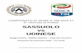 SASSUOLO vs UDINESE - mondoudinese.it file6^ Giornata di Andata Sassuolo - Udinese Domenica 25 settembre 2016 – ore 15.00 A cura dell’Ufficio Stampa Udinese Calcio in collaborazione