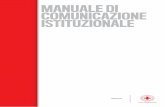 manuale di comunicazione istituzionale - Croce Rossa … · Italian Red Cross Cruz Roja Italiana Croix-Rouge Italienne ... tonalità di colore su diversi mezzi di comunicazione (stampa