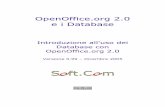 OpenOffice.org 2.0 e i Database - softcombn.com · OpenOffice, MySql e PostgreSQL sono Marchi Registrati dai rispettivi proprietari. ... (o Calc) a cui è collegato. Perciò, ad esempio,