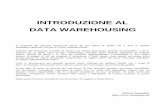 INTRODUZIONE AL DATA WAREHOUSING - Besides …steve.maraspin.net/resources-dl/Data_Warehousing.pdf · 2011-09-18 · 1 Caratteristiche Principali Un datawarehouse è uno strumento