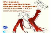 Premio Gabriele Capelli - assostampa.org · gore e dall’impegno per aiutare noi cittadini a capire meglio. quanto accade giorno dopo giorno coltivando la nostra ca-pacità di giudizio.
