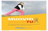 Brochure A5 07 - SIOMMMS · Per mantenere una condizione di buona salute sono essenziali una sana alimentazione ed esercizio fisico eseguito regolarmente a tutte le età.