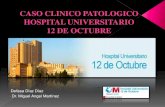 CASO CLINICO PATOLOGICO HOSPITAL ... - .CASO CLINICO PATOLOGICO HOSPITAL UNIVERSITARIO ... CASO #