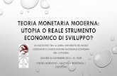 Teoria monetaria moderna: utopia o reale strumento ... · teoria monetaria moderna: utopia o reale strumento economico di sviluppo? un incontro tra la libera universitÀ del basso