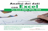 - Alessandra Salvaggio - Analisi dei dati con Excel · - Alessandra Salvaggio - Analisi dei dati con Excel Per Excel 2007, 2010, 2013 Le funzioni avanzate di Excel: di ricerca e riferimento,
