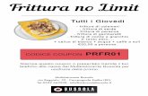 €¦ · Trittura no Limit Tutti i Giovedi - frittura di calamari - frittura di sarde - frittura di paranza - frittura di gamberetti - frittura di cozze e granchio