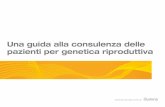 Una guida alla consulenza delle pazienti per genetica ... · Caratteristiche comuni della trisomia 18: – Ritardo nella crescita intrauterina – Posizionamento insolito di mani
