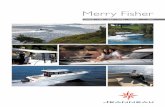 Merry Fisher - nar-nautica.comSep-26-2014).pdf · per offrire il comfort con innovative soluzioni di allestimento, mai prima d’ora riunite su un’imbar-cazione da 8 m, come le