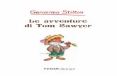 Le avventure di Tom Sawyer - api2.edizpiemme.itapi2.edizpiemme.it/uploads/...le-avventure-di-tom-sawyer_estratto.pdf · 8 Tom si presenta sempre sulla testa: era un vezzo che la faceva