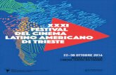 XXXI FESTIVAL DEL CINEMA LATINO AMERICANO - Trieste · De Panzazo, el drama de la educación en México, di Juan Carlos Rulfo e Carlos Loret de Mola, Messico. 2012 - 74min. (V.O.