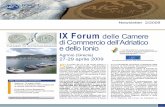 IX Forum delle Camere di Commercio dell’Adriatico e dello ... · si dell’area adriatico-ionica e una sulle ... la Camera di Commercio di ... contribuire positivamente allo sviluppo