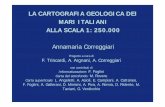 La Cartografia geologica dei mari italiani alla scala 1: 250 · Esempio di batimetria derivata da rilievi singlebeam e multibeam integrata con DTM terrestre CARTA SUPERFICIALE. Title: