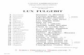 LUX FULGEBIT - free-scores.com · Agostino, che scrisse il suo “De musica” (non finito) al tempo in cui Ambrogio scriveva i suoi inni, ci da un’idea di come fossero quelle melodie