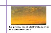 La prima metà dell'Ottocento: Il Romanticismo Romanticismo_Ugo Foscolo... · Il Romanticismo: i generi letterari LIRICA: Modo di fare poesia che si basa sulla libera espressione