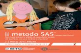 Il metodo SAS - aito.it · mentalismo • Pratica: SAS© 3, concetto 3, terza tappa, l’entrata nel mentalismo • Il lavoro con la famiglia e la scuola: l’uso del quaderno sociale